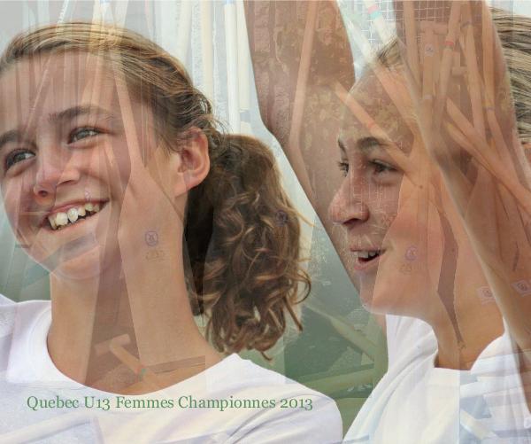 Quebec U13 Femmes Championnes 2013 by Jean and Carol Pothier: Sports &amp; Adventure | Blurb Books - 5222856-be531327df30af547123f32cc0568e7d