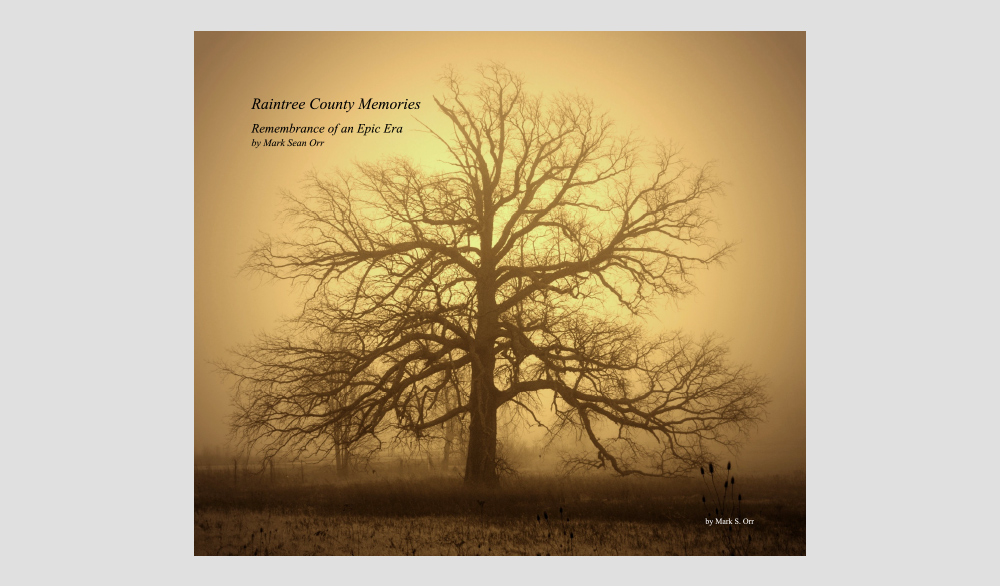 Inside Raintree County Memories by Mark Orr